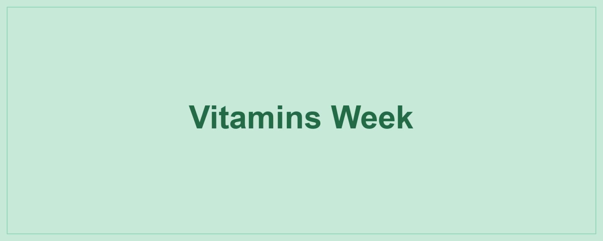Vitamins Week