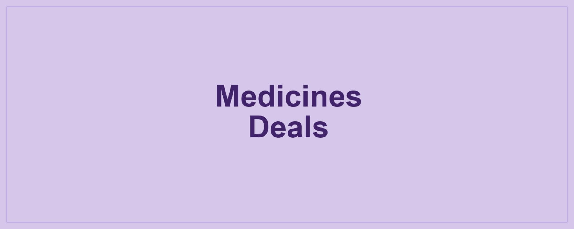 Medicines Deals